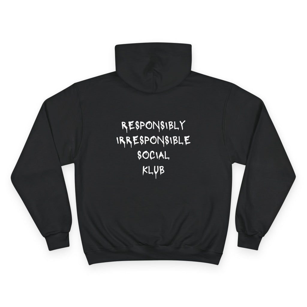 Responsibly Irresponsible Social Klub Hoodie
