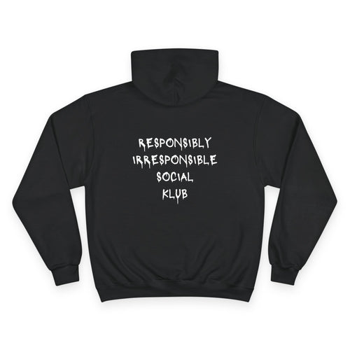 Responsibly Irresponsible Social Klub Hoodie
